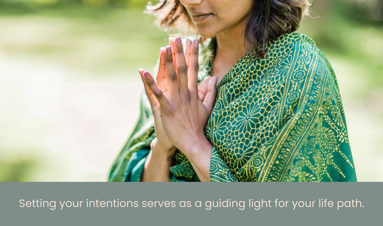 setting your intentions serves as a guiding light