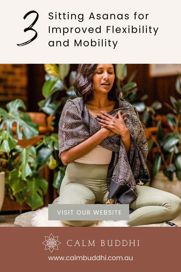 share on Pinterest 3 sitting Asanas for improved flexibility and mobility